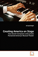 Creating America on Stage