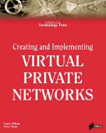 Creating and Implementing Virtual Private Networks
