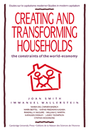 Creating and Transforming Households: The Constraints of the World-Economy