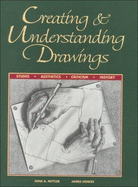 Creating and Understanding Drawings - Mittler, Gene A., and Howze, James