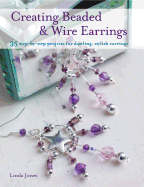 Creating Beaded & Wired Earrings