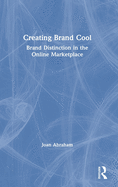 Creating Brand Cool: Brand Distinction in the Online Marketplace