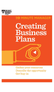 Creating Business Plans (HBR 20-Minute Manager Series)