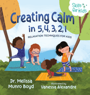 Creating Calm in 5, 4, 3, 2, 1: Relaxation Techniques for Kids