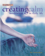 Creating Calm: Meditation in Daily Life