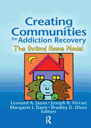 Creating Communities for Addiction Recovery: The Oxford House Model