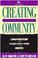 Creating Community: Deeper Fellowship Through Small Group Ministry - Martin, Glen, and McIntosh, Gary L, Dr.
