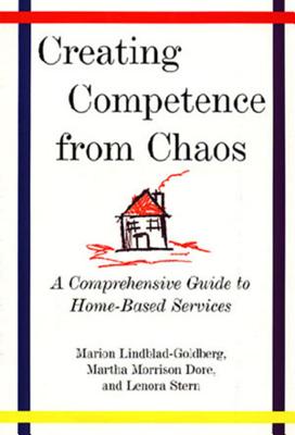 Creating Competence from Chaos - Dore, Martha Morrison, and Lindblad-Goldberg, Marion, and Stern, Lenora