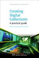 Creating Digital Collections: A Practical Guide