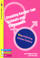 Creating Gender-Fair Schools and Classrooms: Engendering Social Justice 5-13