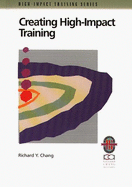 Creating High-impact Training: A Practical Guide to Successful Training Outcomes