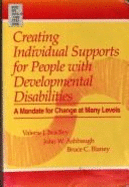 Creating Individual Supports for People with Developmental Disabilities: A Mandate for Change at Many Levels