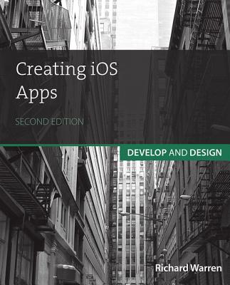 Creating iOS Apps - Warren, Richard