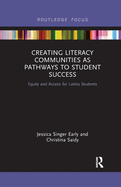 Creating Literacy Communities as Pathways to Student Success: Equity and Access for Latina Students in STEM