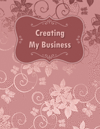 Creating My Business: Golden Rose Cover - Business Planner Template