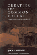 Creating Our Common Future: Educating for Unity in Diversity