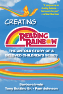 Creating Reading Rainbow: The Untold Story of a Beloved Children's Series