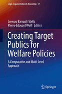 Creating Target Publics for Welfare Policies: A Comparative and Multi-Level Approach