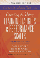 Creating & Using Learning Targets & Performance Scales: How Teachers Make Better Instructional Decisions