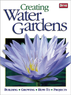 Creating Water Gardens - Ortho, and Ortho Books (Editor), and Schrock, Denny (Editor)