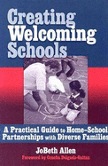 Creating Welcoming Schools: A Practical Guide to Home-School Partners with Diverse Families