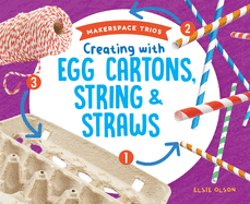 Creating with Egg Cartons, String & Straws
