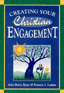 Creating Your Christian Engagement