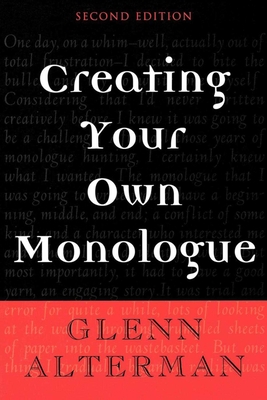 Creating Your Own Monologue - Alterman, Glenn