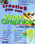 Creating Your Own Web Graphics, with CD-ROM