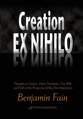 Creation Ex Nihilo - Fain, Benjamin