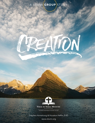 Creation Group Study - Heflin Ed D, Houston (Contributions by), and Armstrong, Stephen