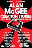 Creation Stories: Riots, Raves and Running a Label