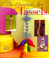 Creative Art of Tassels: The Creative Art of Design