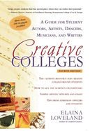 Creative Colleges: A Guide for Student Actors, Artists, Dancers, Musicians and Writers