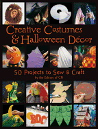 Creative Costumes & Halloween Decor: 50 Projects to Sew & Craft