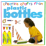 Creative Crafts: Plastic Bottle