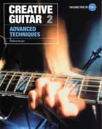 Creative Guitar 2: Advanced Techniques