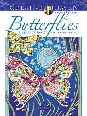 Creative Haven Butterflies Flights of Fancy Coloring Book - Sarnat, Marjorie