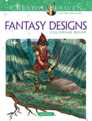 Creative Haven Fantasy Designs Coloring Book - Pocock, Aaron, and Creative Haven