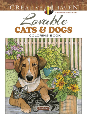 Creative Haven Lovable Cats and Dogs Coloring Book - Soffer