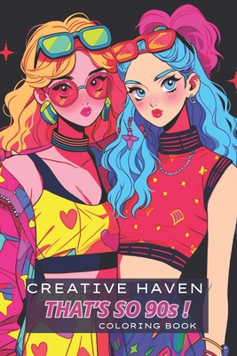 Creative Haven That's so 90s ! Coloring Book: Fashion - Generic