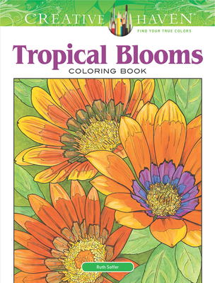 Creative Haven Tropical Blooms Coloring Book - Soffer