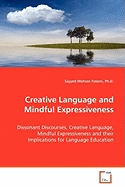 Creative Language and Mindful Expressiveness