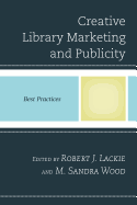 Creative Library Marketing and Publicity: Best Practices