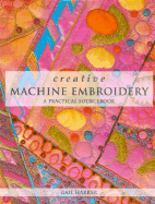 Creative Machine Embroidery (H) - Harker, Gail