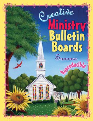 Creative Ministry Bulletin Boards: Summer - Schooler, Cindy