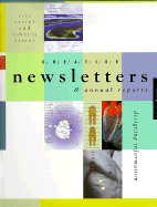 Creative Newsletters & Annual Reports: Designing Information - Street, Rita, and Street, Roberta