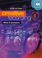 Creative Recording, Vol 1: Effects & Processors - White, Paul