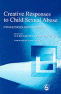 Creative Responses to Child Sexual Abuse: Challenges and Dilemmas