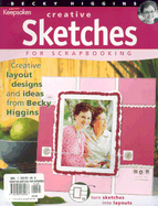Creative Sketches for Scrapbooking - Higgins, Becky